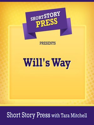 cover image of Short Story Press Presents Will's Way